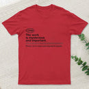 Severance The Work Is Mysterious And Important teeforgeeks T-Shirt