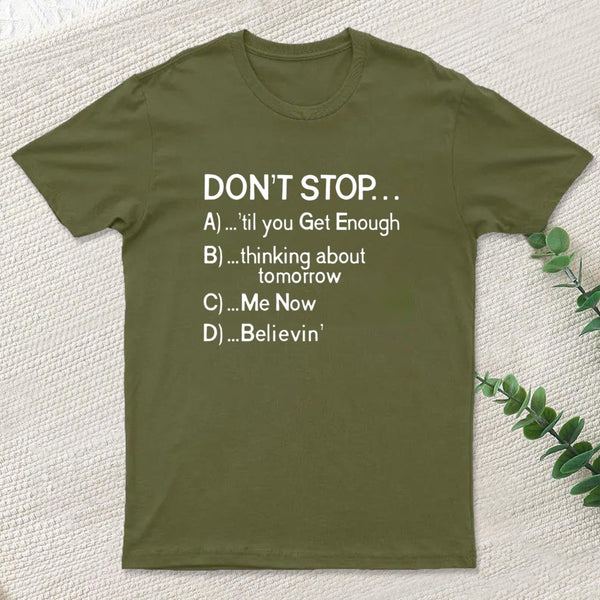 Dont Stop 80S Songs Multiple Choice teeforgeeks T-Shirt