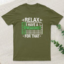 Relax I Have A Spreadsheet teeforgeeks T-Shirt