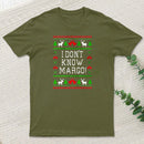 I Dont Know Margo teeforgeeks T-Shirt