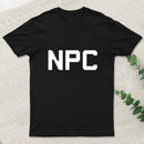 Npc Non Player Character T-Shirt