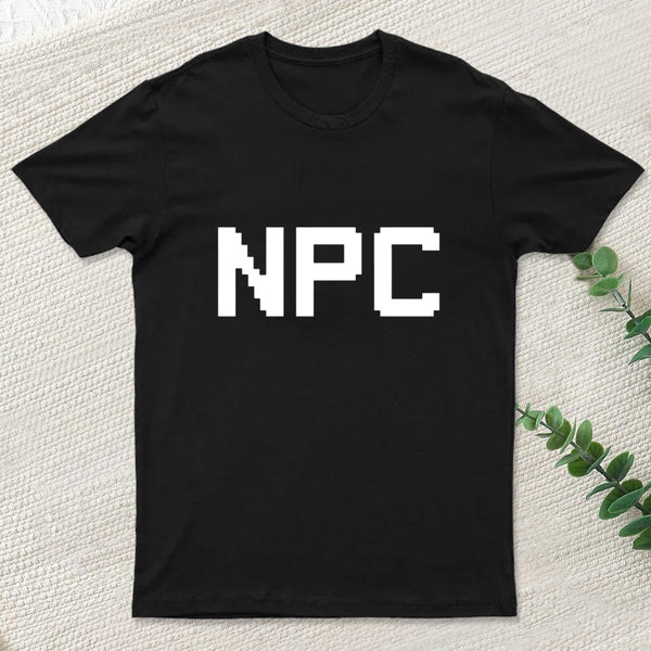 Npc Non Player Character T-Shirt