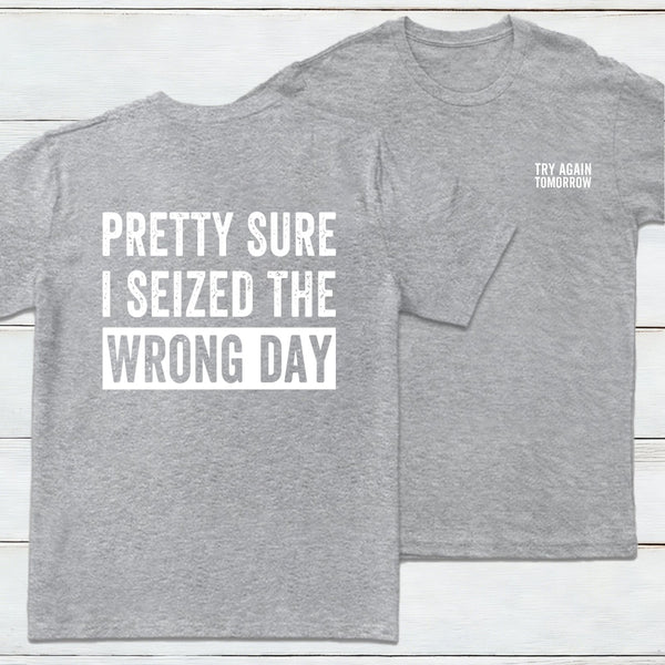 Try Again Tomorrow Front And Back Printed teeforgeeks T-Shirt