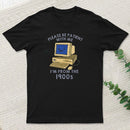Please Be Patient With Me teeforgeeks T-Shirt