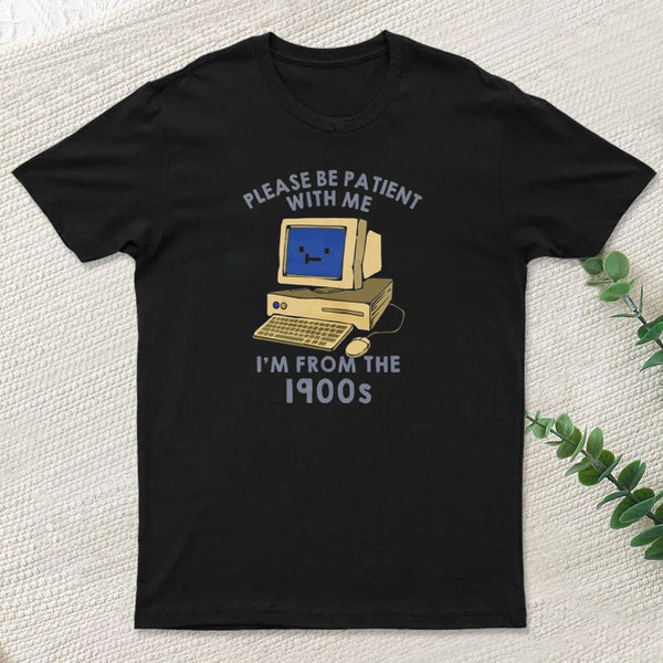 Please Be Patient With Me teeforgeeks T-Shirt