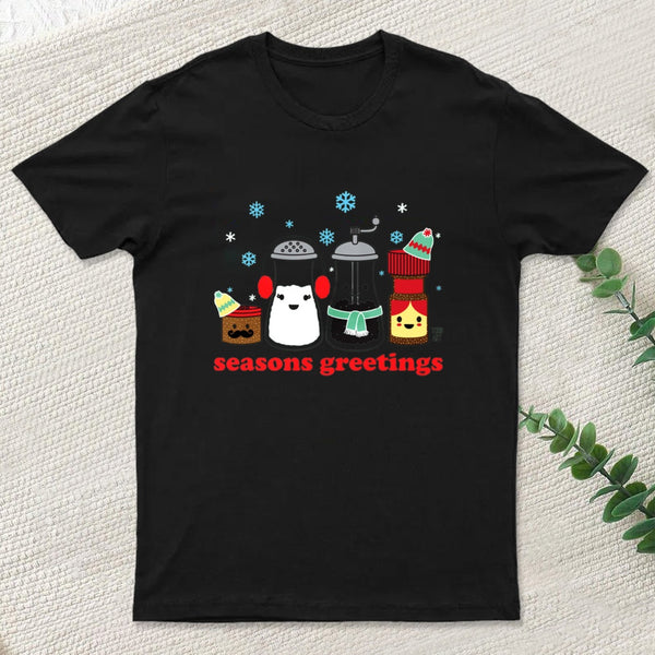 Seasons Greetings teeforgeeks T-Shirt