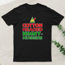 Cotton Headed Ninny Muggins teeforgeeks T-Shirt