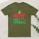 Cotton Headed Ninny Muggins teeforgeeks T-Shirt