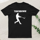 Touchdown Baseball Player Pure Cotton T-Shirt