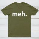 Meh T-Shirt
