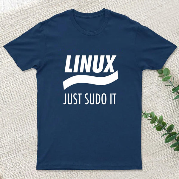 Linux Just Sudo It T-Shirt