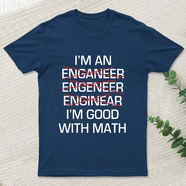 I'M Good With Math T-Shirt