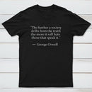 Truth Quote By George Orwell T-Shirt