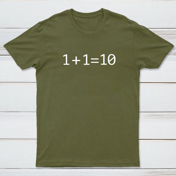 1 Plus 1 Equal 10 Binary T-Shirt