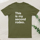 This Is My Second Rodeo T-Shirt