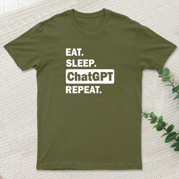 Eat Sleep Chatgpt Repeat T-Shirt
