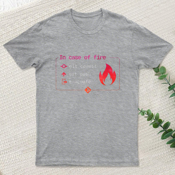 In Case Of Fire Git Commit T-Shirt