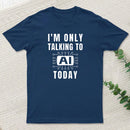 Funny Artificial Intelligence Slogan Ai T-Shirt