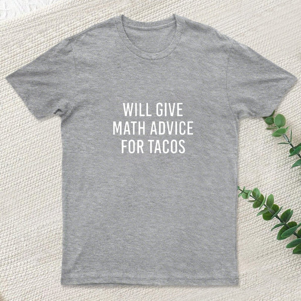 Will Give Math Advice T-Shirt