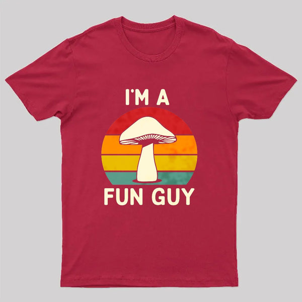 I'm a Fun Guy Funny Fungi Mushroom T-Shirt