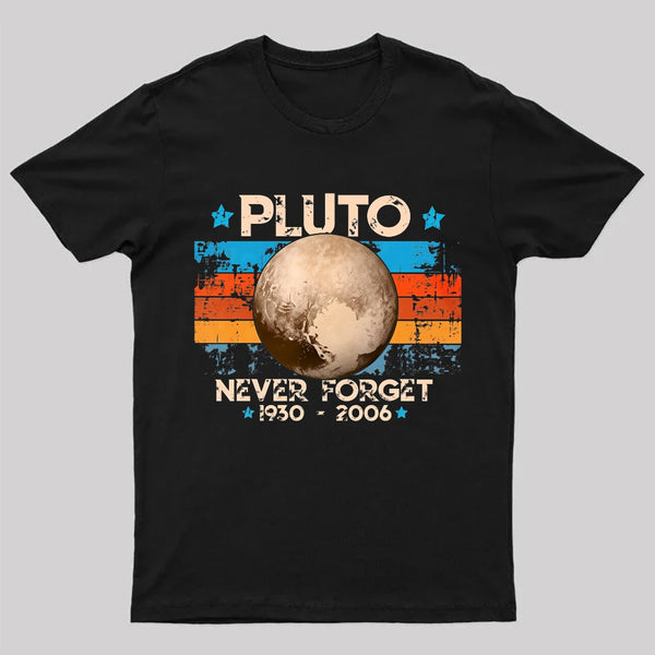 Pluto Never Forget Unisex T-Shirt