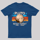 Pluto Never Forget Unisex T-Shirt