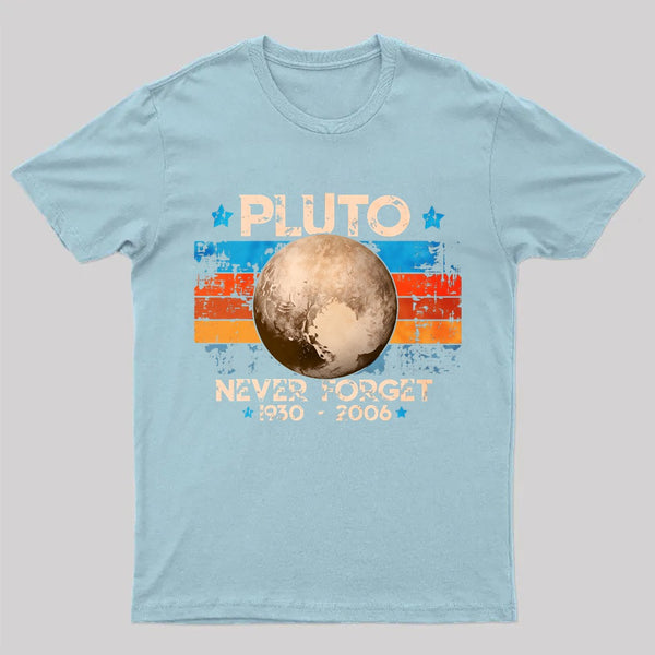 Pluto Never Forget Unisex T-Shirt