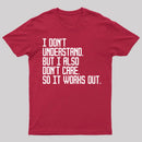 I Don't Understand T-Shirt