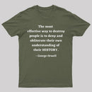 George Orwell Quote about History T-Shirt