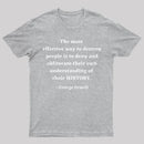 George Orwell Quote about History T-Shirt
