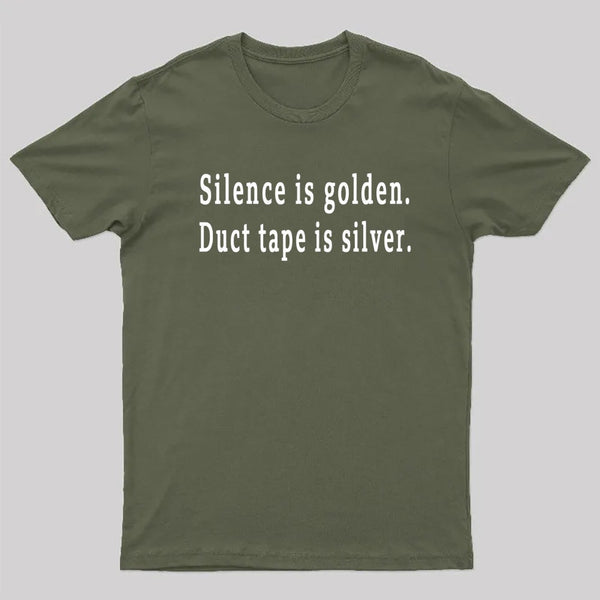 Silence and Duct Tape T-Shirt