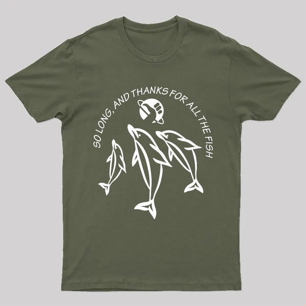 So Long, and Thanks for All the Fish T-Shirt