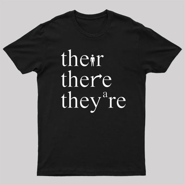 There Their They're Funny Grammar T-Shirt