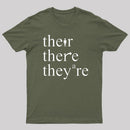 There Their They're Funny Grammar T-Shirt