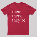 There Their They're Funny Grammar T-Shirt