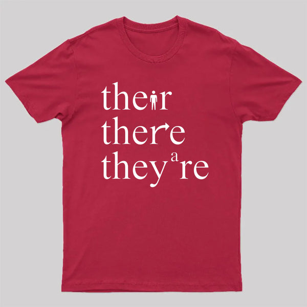 There Their They're Funny Grammar T-Shirt