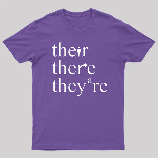 There Their They're Funny Grammar T-Shirt