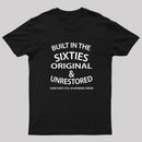 60'S BUILT IN THE SIXTIES T-Shirt