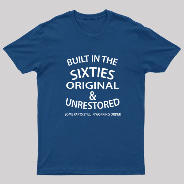 60'S BUILT IN THE SIXTIES T-Shirt