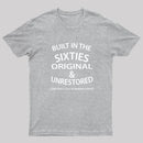 60'S BUILT IN THE SIXTIES T-Shirt