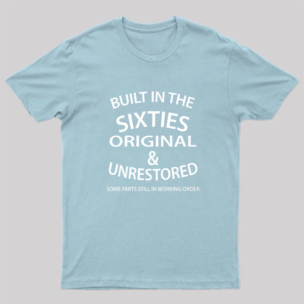 60'S BUILT IN THE SIXTIES T-Shirt