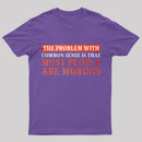 The Problem With Common Sense Patch T-Shirt