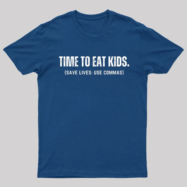 Save Lives Use Commas - Punctuation T-Shirt