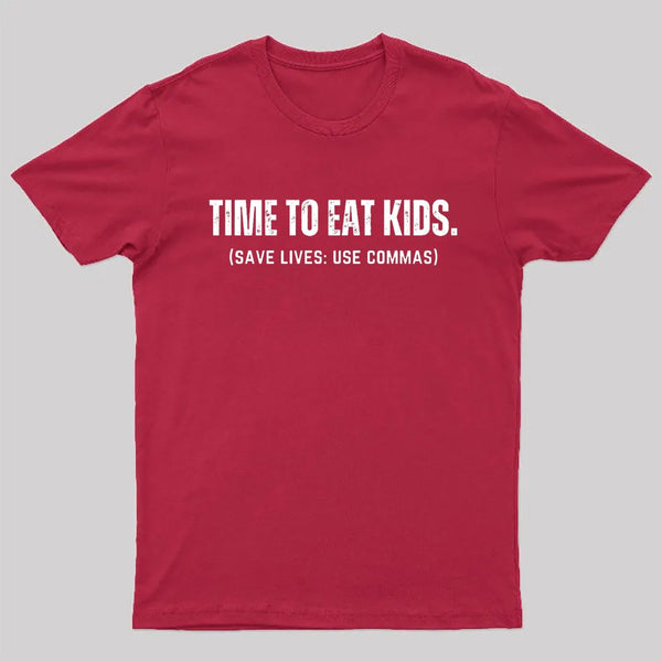 Save Lives Use Commas - Punctuation T-Shirt