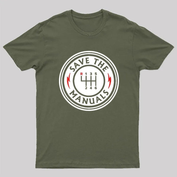 Save The Manuals T-Shirt