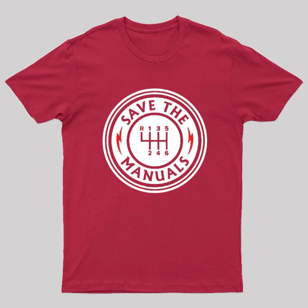 Save The Manuals T-Shirt