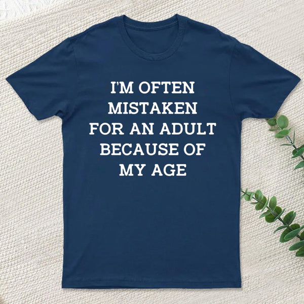 Mistaken For An Adult T-Shirt