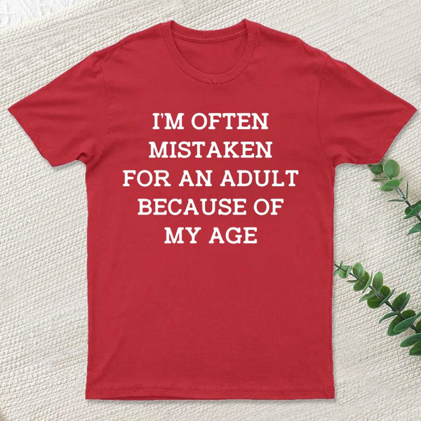Mistaken For An Adult T-Shirt