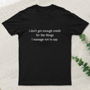 Unspoken Credit T-Shirt