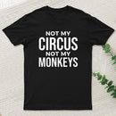 Not My Monkeys T-Shirt